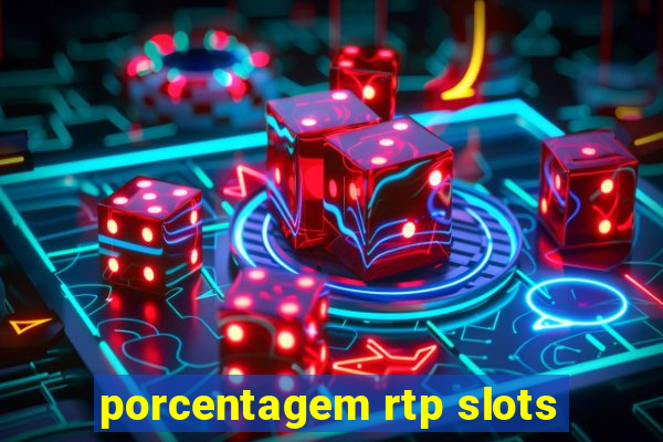 porcentagem rtp slots